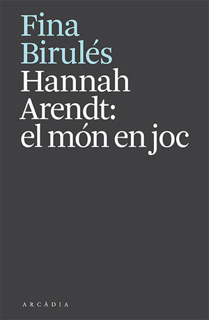 HANNAH ARENDT: EL MN EN JOC