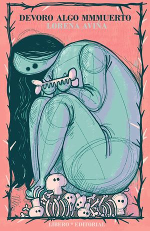 DEVORO ALGO MMMUERTO