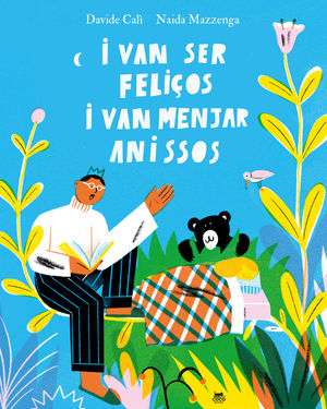 I VAN SER FELIOS I VAN MENJAR ANISSOS