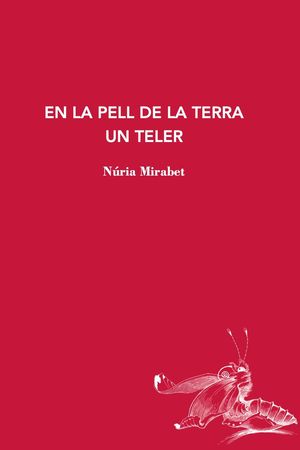 EN LA PELL DE LA TERRA UN TELER