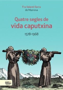 QUATRE SEGLES DE VIDA CAPUTXINA