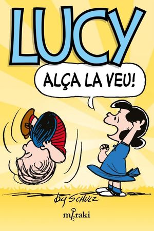 LUCY, ALA LA VEU!