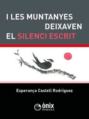 I LES MUNTANYES DEIXAVEN EL SILENCI ESCRIT