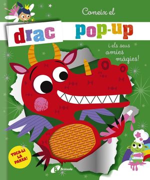 CONEIX EL DRAC POP-UP I ELS SEUS AMICS MGICS!