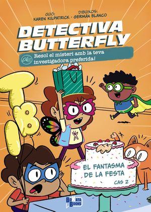 EL FANTASMA DE LA FESTA (DETECTIVA BUTTERFLY, CAS 2)