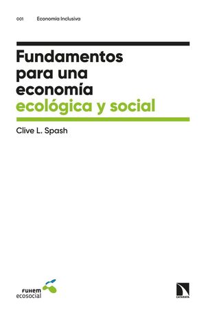 FUNDAMENTOS PARA UNA ECONOM�A ECOL�GICA Y SOCIAL