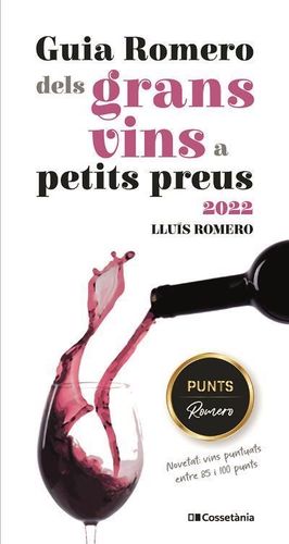 GUIA ROMERO DELS GRANS VINS A PETITS PREUS 2022