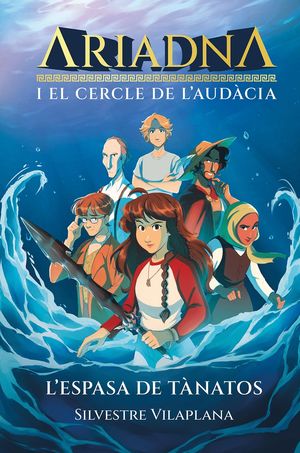 ARIADNA I EL CERCLE DE L'AUD�CIA 1 L'ESPASA DE T�NATOS