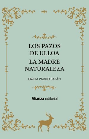 LOS PAZOS DE ULLOA; LA MADRE NATURALEZA