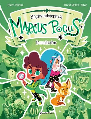 MGICS MISTERIS DE MARCUS POCUS 1. L'AMULET D'OR