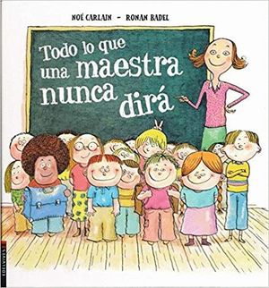 TODO LO QUE UNA MAESTRA NUNCA DIR�