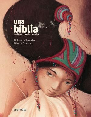 UNA BIBLIA: ANTIGUO TESTAMENTO