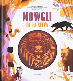 MOWGLI DE LA SELVA