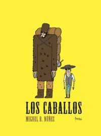 LOS CABALLOS