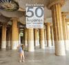 BARCELONA: 50 LUGARES CON ENCANTO