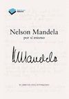 NELSON MANDELA : POR S MISMO