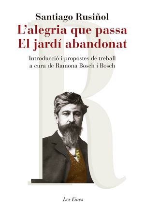 L'ALEGRIA QUE PASSA; EL JARD ABANDONAT