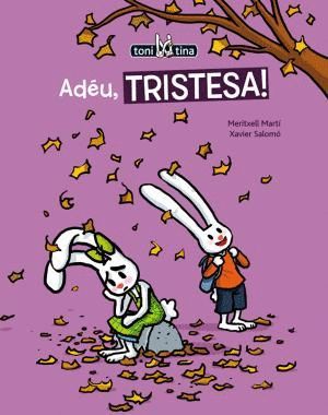 AD�U, TRISTESA!