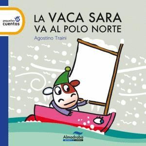 LA VACA SARA VA AL POLO NORTE