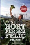 UN HORT PER SER FELI