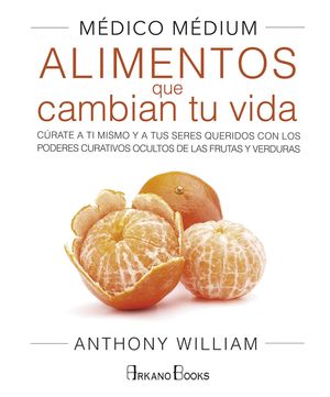 MDICO MDIUM: ALIMENTOS QUE CAMBIAN TU VIDA