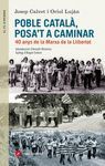 POBLE CATAL�, POSA'T A CAMINAR