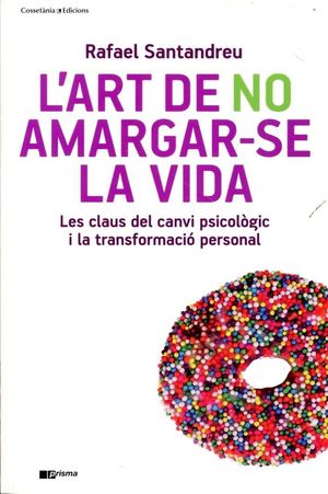 L'ART DE NO AMARGAR-SE LA VIDA