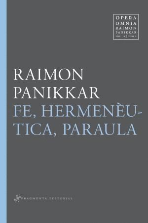 FE, HERMENUTICA, PARAULA