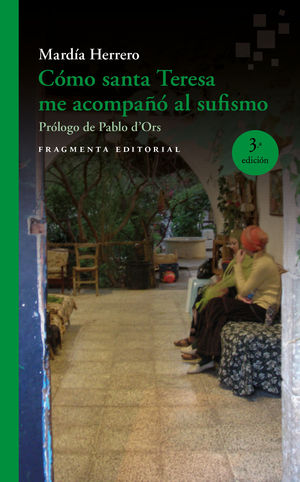 C�MO SANTA TERESA ME ACOMPA�� AL SUFISMO