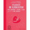 CUADERNO DE EJERCICIOS PARA APRENDER A AMARSE, A AMAR A SER AMADO