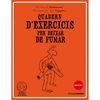 QUADERN D'EXERCICIS PER DEIXAR DE FUMAR