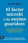 EL FACTOR MICROBI I ELS ENZIMS GUARIDORS