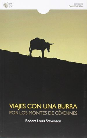VIAJES CON UNA BURRA POR LOS MONTES DE C�VENNES