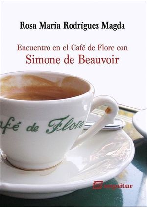 ENCUENTRO EN EL CAF DE FLORE CON SIMONE DE BEAUVOIR