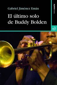 EL �LTIMO SOLO DE BUDDY BOLDEN