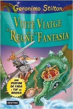 VUIT VIATGE AL REGNE DE LA FANTASIA