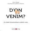 D'ON VENIM?