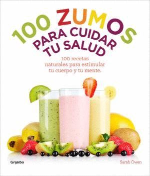 100 ZUMOS PARA CUIDAR TU SALUD