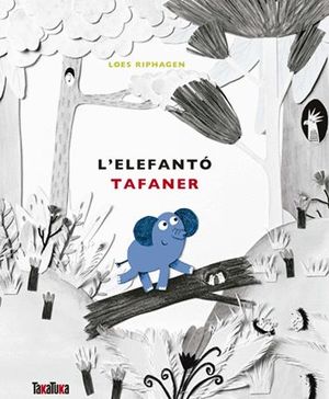 L'ELEFANT TAFANER