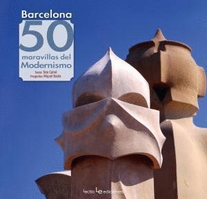 BARCELONA 50 MARAVILLAS DEL MODERNISMO