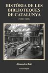 HISTRIA DE LES BIBLIOTEQUES DE CATALUNYA (1900-1936)