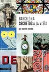 BARCELONA: SECRETOS A LA VISTA