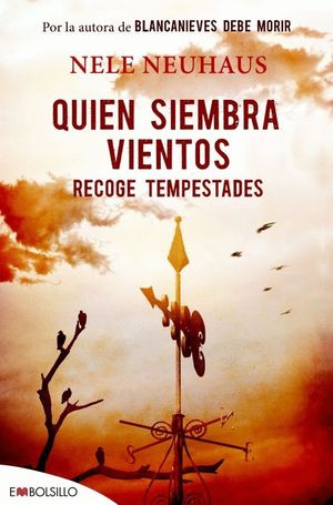 QUIEN SIEMBRA VIENTOS RECOGE TEMPESTADES