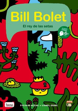 BILL BOLET, EL REY DE LAS SETAS