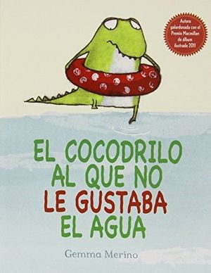 EL COCODRILO AL QUE NO LE GUSTABA EL AGUA