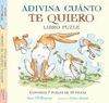 ADIVINA CUNTO TE QUIERO