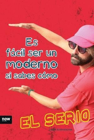 ES FCIL SER UN MODERNO SI SABES COMO