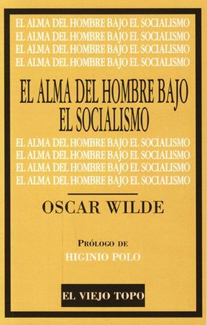 EL ALMA DEL HOMBRE BAJO EL SOCIALISMO