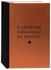 LAROUSSE GASTRONOMIQUE EN ESPAOL