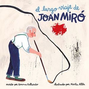 EL LARGO VIAJE DE JOAN MIR